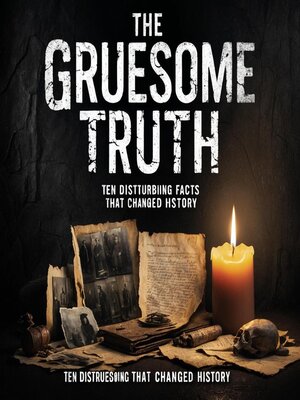 cover image of The Gruesome Truth